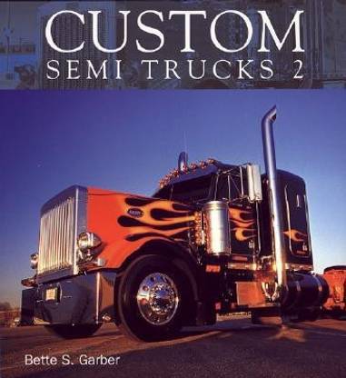 Custom Semi Trucks 2