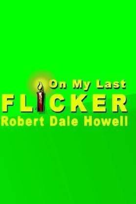 On My Last Flicker