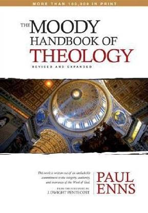 Moody Handbook Of Theology, The  - Praying God's Word Out Loud for Spiritual Breakthrough