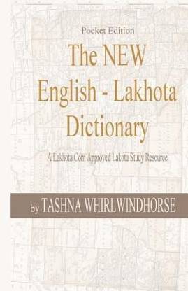 The New English - Lakhota Dictionary