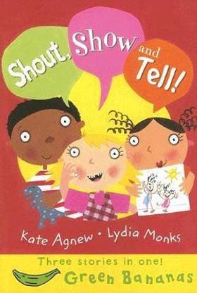 Shout, Show and Tell