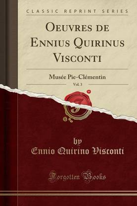 Oeuvres de Ennius Quirinus Visconti, Vol. 3