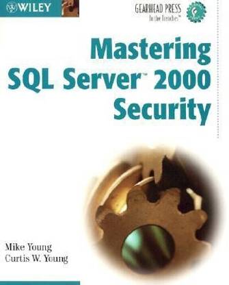 Mastering SQL Server 2000 Security