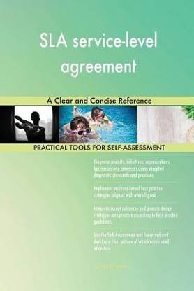 SLA service-level agreement A Clear and Concise Reference