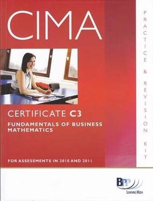 CIMA - C03 Fundamentals of Business Mathematics: Revision Kit