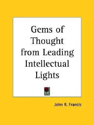Gems of Thought from Leading Intellectual Lights (1906)