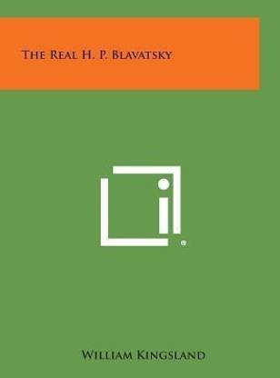 The Real H. P. Blavatsky