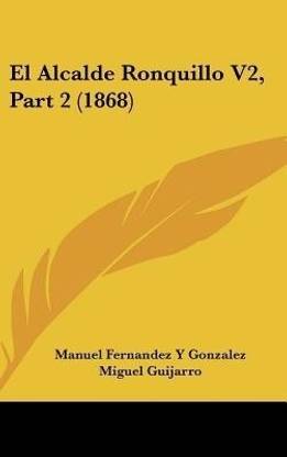 El Alcalde Ronquillo V2, Part 2 (1868)