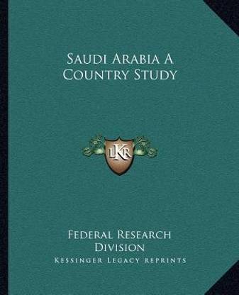 Saudi Arabia A Country Study