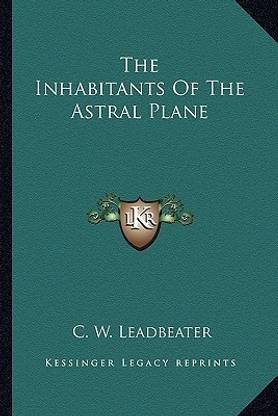 The Inhabitants Of The Astral Plane