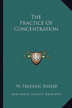 The Practice Of Concentration