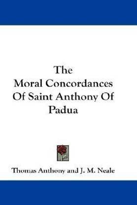 The Moral Concordances Of Saint Anthony Of Padua