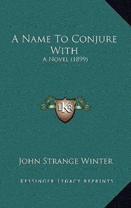 A Name to Conjure with
