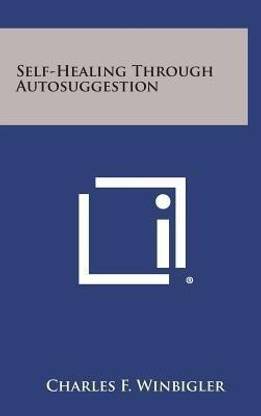 Self-Healing Through Autosuggestion