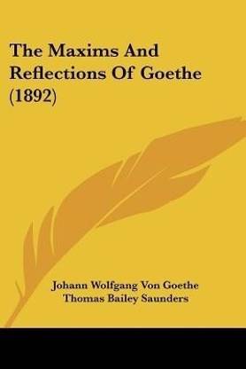The Maxims And Reflections Of Goethe (1892)