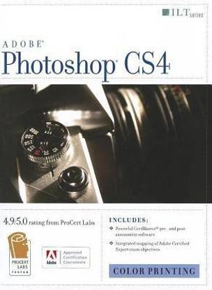 Adobe Photoshop CS4: Color Printing, ACE Edition