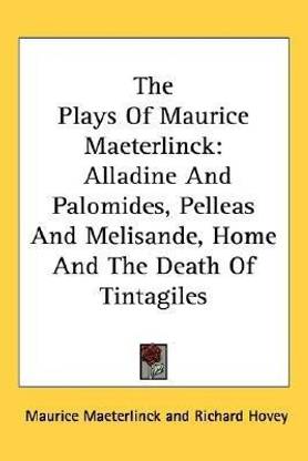 The Plays of Maurice Maeterlinck