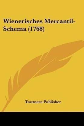 Wienerisches Mercantil-Schema (1768)