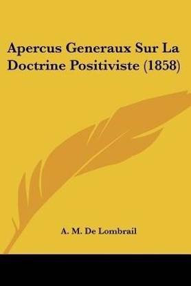 Apercus Generaux Sur La Doctrine Positiviste (1858)