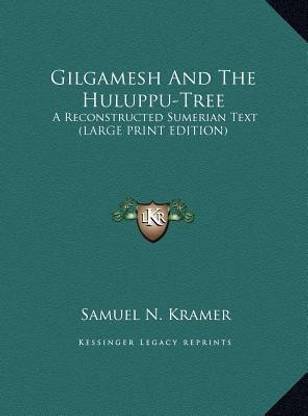 Gilgamesh and the Huluppu-Tree