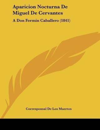 Aparicion Nocturna De Miguel De Cervantes