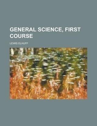 General Science, First Course