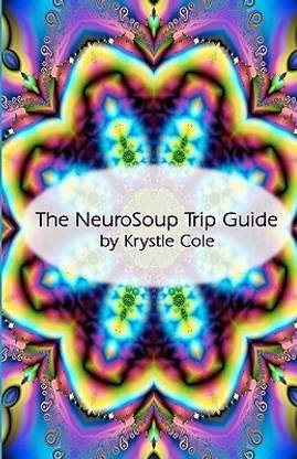 The Neurosoup Trip Guide