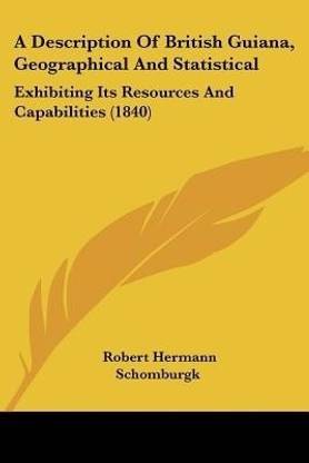 A Description Of British Guiana, Geographical And Statistical