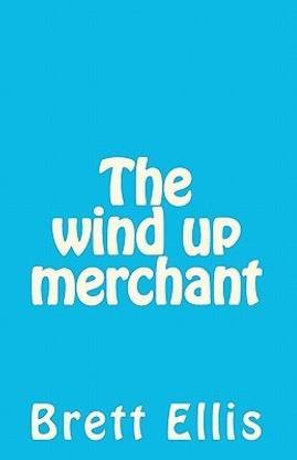 The wind up merchant