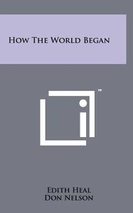 How the World Began