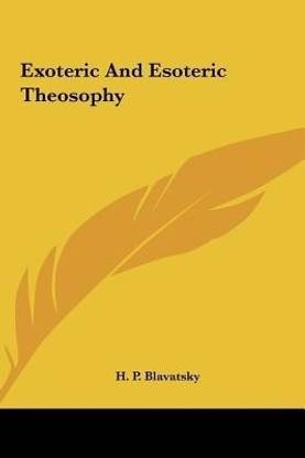 Exoteric and Esoteric Theosophy