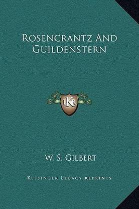 Rosencrantz and Guildenstern