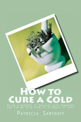 How to Cure a Cold