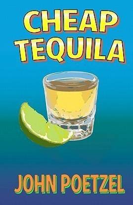 Cheap Tequila