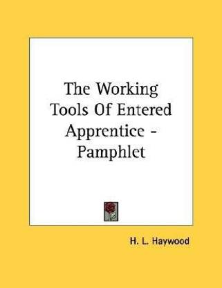 The Working Tools Of Entered Apprentice - Pamphlet