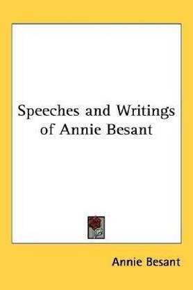 Speeches and Writings of Annie Besant