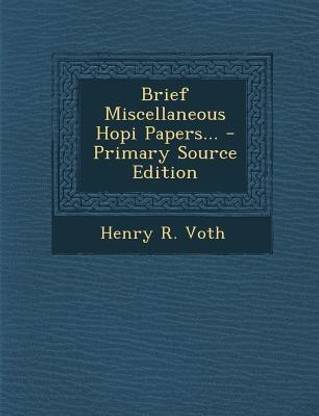 Brief Miscellaneous Hopi Papers...