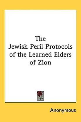 The Jewish Peril Protocols of the Learned Elders of Zion