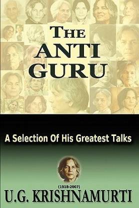 The Anti Guru  - A Selection of His Greatest Talks