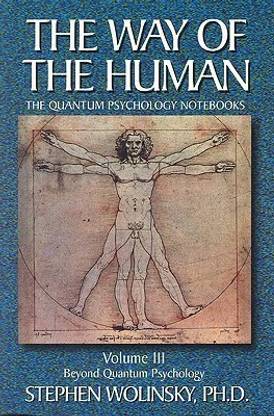 The Way of the Human: Beyond Quantum Psychology v. 3