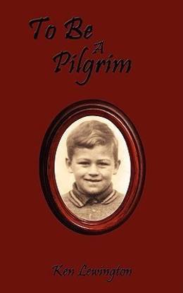 To Be A Pilgrim