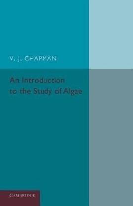 An Introduction to the Study of Algae