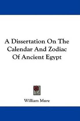 A Dissertation On The Calendar And Zodiac Of Ancient Egypt