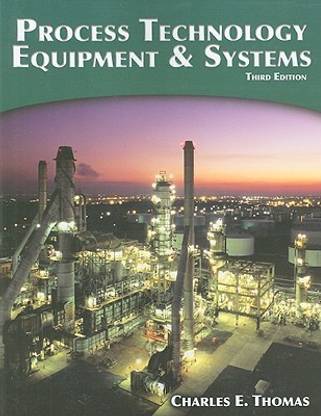Process Technology Equipment and Systems