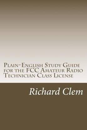 Plain-English Study Guide for the FCC Amateur Radio Technician Class License