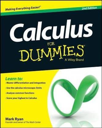Calculus For Dummies