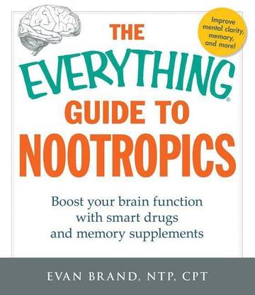 The Everything Guide To Nootropics