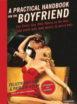 A Practical Handbook for the Boyfriend