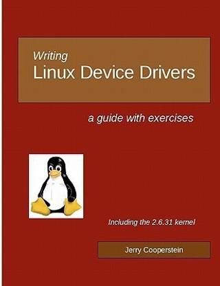 Writing Linux Device Drivers  - A Guide with Exercises