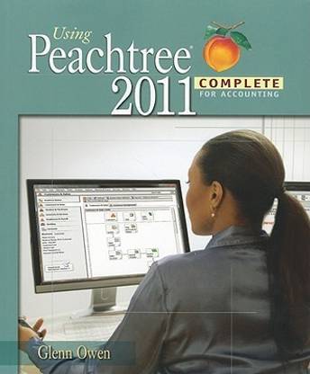 Using Peachtree Complete 2011 for Accounting (with Data File and Accounting CD-ROM)